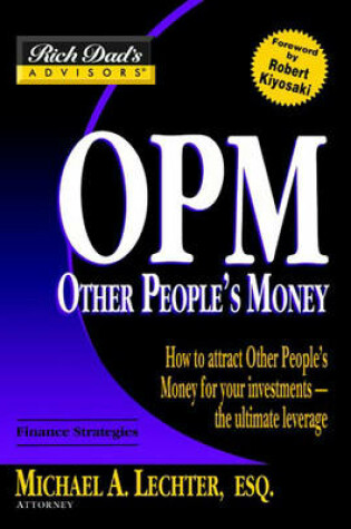 Cover of Rich Dad's Advisors - Other People's Money