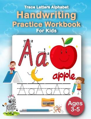 Book cover for Trace Letters Alphabet Handwriting Practice Workbook For Kids Ages 3-5