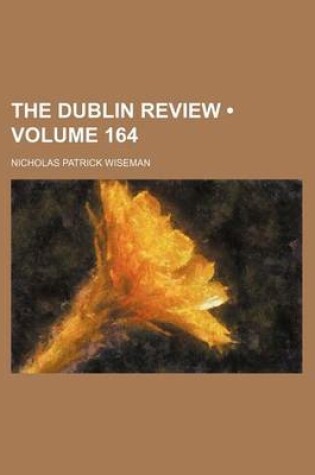 Cover of The Dublin Review (Volume 164)