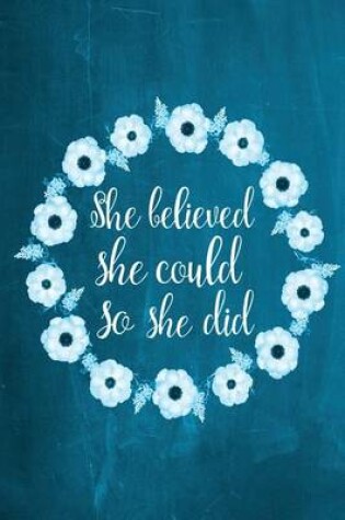 Cover of Chalkboard Journal - She Believed She Could So She Did (Aqua)