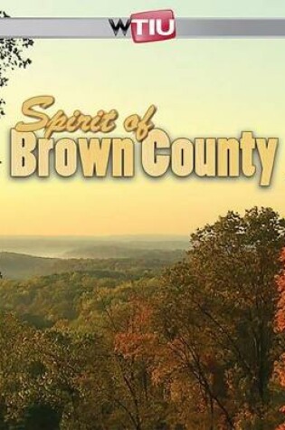 Cover of Spirit of Brown County