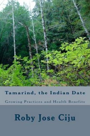 Cover of Tamarind, the Indian Date