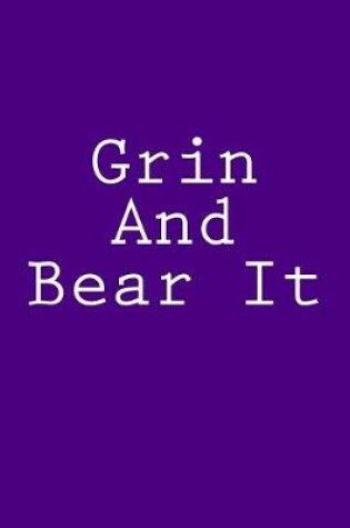 Cover of Grin And Bear It