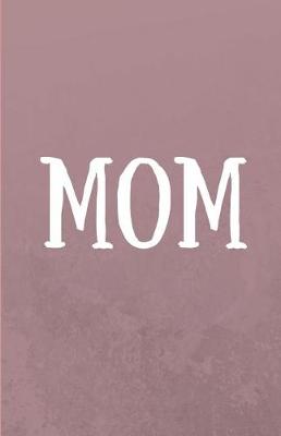 Book cover for Mom Journal