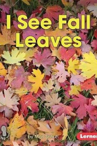 Cover of I See Fall Leaves