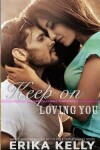 Book cover for Keep On Loving You