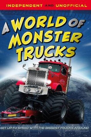 Cover of A World of Monster Trucks