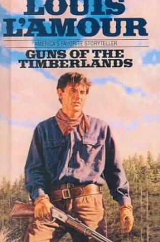 Cover of Guns of the Timberlands