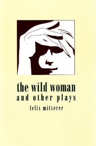 Cover of Wild Woman & Other Plays