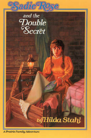 Cover of Sadie Rose and the Double Secret
