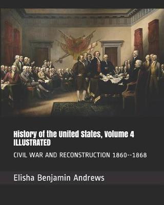 Book cover for History of the United States, Volume 4 Illustrated