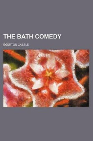 Cover of The Bath Comedy