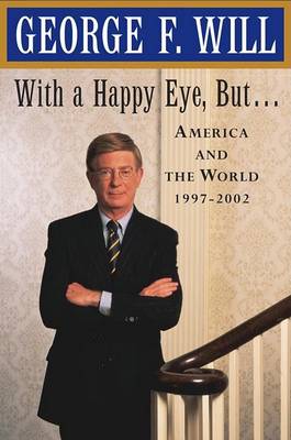 Book cover for With a Happy Eye, but...America and the World 1998-2002