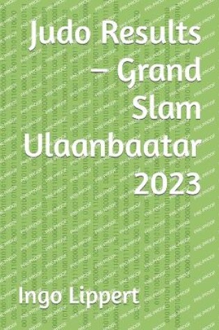 Cover of Judo Results - Grand Slam Ulaanbaatar 2023