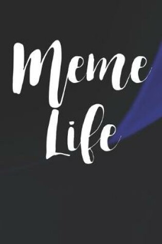 Cover of Meme Life