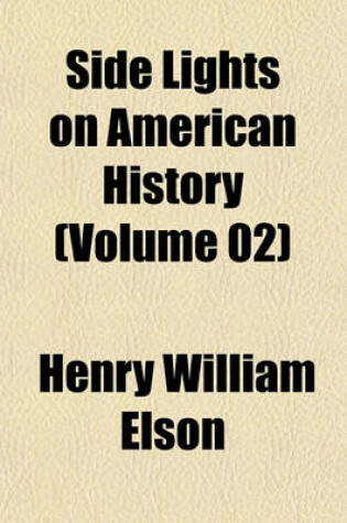 Cover of Side Lights on American History (Volume 02)