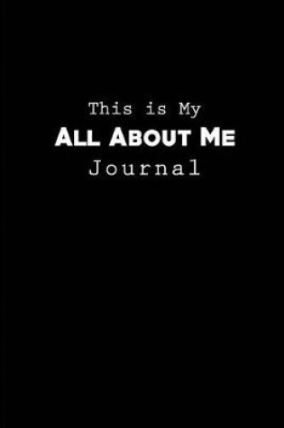 Cover of This is my All About Me Journal