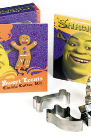 Cover of "Shrek 3" Sweet Treats Cookie Cutter Kit
