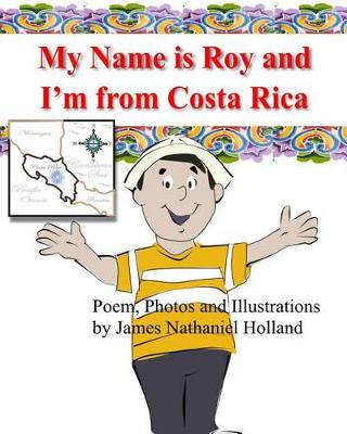 Book cover for My name is Roy and I'm from Costa Rica