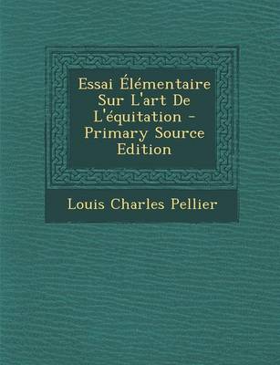 Book cover for Essai Elementaire Sur L'Art de L'Equitation