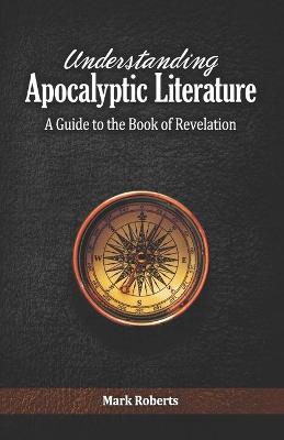 Book cover for Understanding Apocalyptic Literature