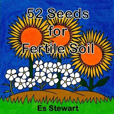Book cover for 52 Seeds for Fertile Soil