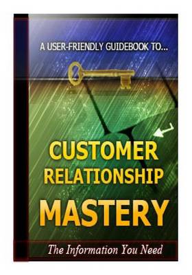 Book cover for Customer Relationship Mastery