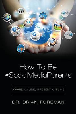 Book cover for How To Be #SocialMediaParents