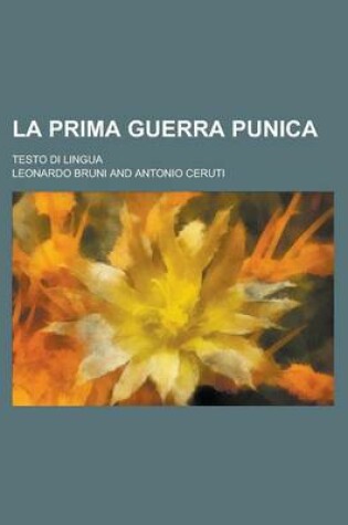 Cover of La Prima Guerra Punica; Testo Di Lingua