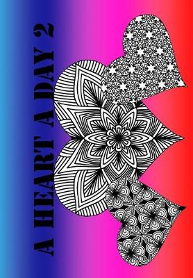 Book cover for A Heart A Day 2