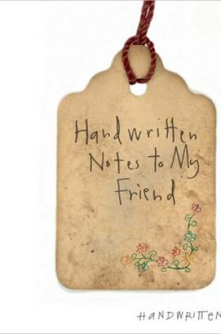 Cover of Handwritten Notes to My Friend