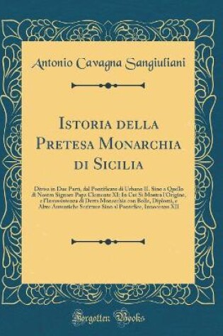 Cover of Istoria Della Pretesa Monarchia Di Sicilia