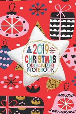 Book cover for 2019 Christmas Organizer Notebook