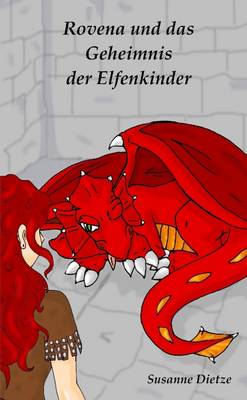 Book cover for Rovena Und Das Geheimnis Der Elfenkinder