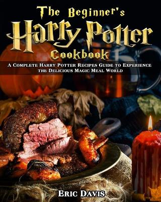 Book cover for The Beginner's Harry Potter Cookbook