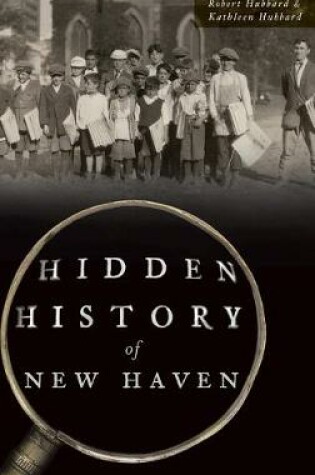 Cover of Hidden History of New Haven