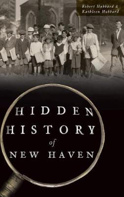 Book cover for Hidden History of New Haven