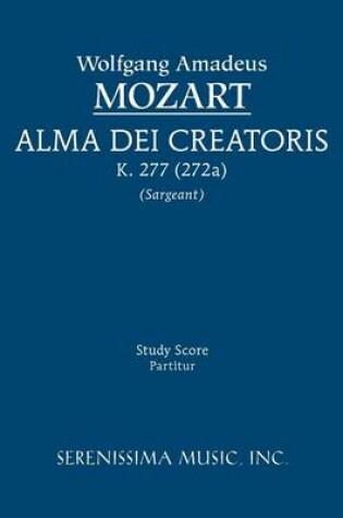 Cover of Alma Dei Creatoris, K. 277 (272a) - Study Score