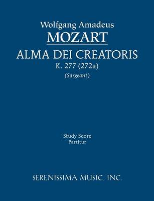 Book cover for Alma Dei Creatoris, K. 277 (272a) - Study Score