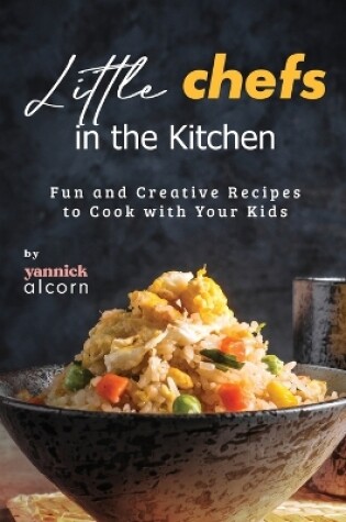 Cover of Little Chefs in the Kitchen