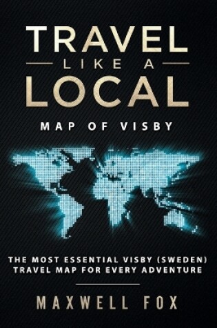 Cover of Travel Like a Local - Map of Visby