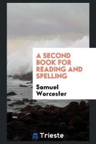 Cover of A Second Book for Reading and Spelling