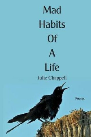 Cover of Mad Habits of a Life