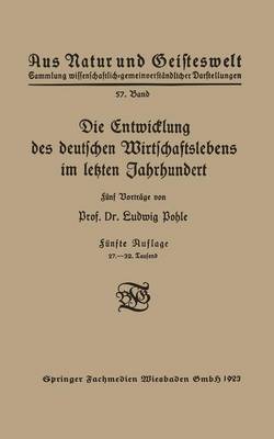 Cover of Die Entwicklung Des Deutschen Wirtschaftslebens Im Letzten Jahrhundert