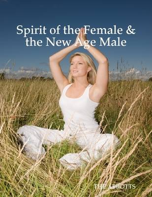 Book cover for Spirit of the Female & the New Age Male