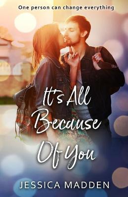 Book cover for It's All Because Of You