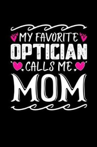 Cover of My Favorite Optician Calls Me Mom