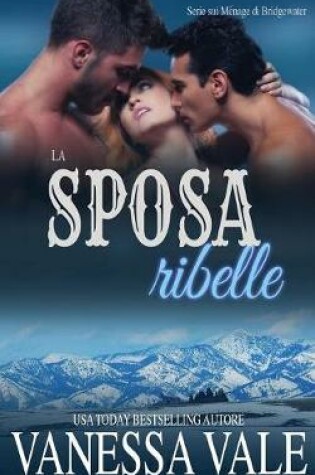 Cover of La sposa ribelle