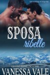 Book cover for La sposa ribelle