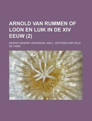 Book cover for Arnold Van Rummen of Loon En Luik in de XIV Eeuw (2 )